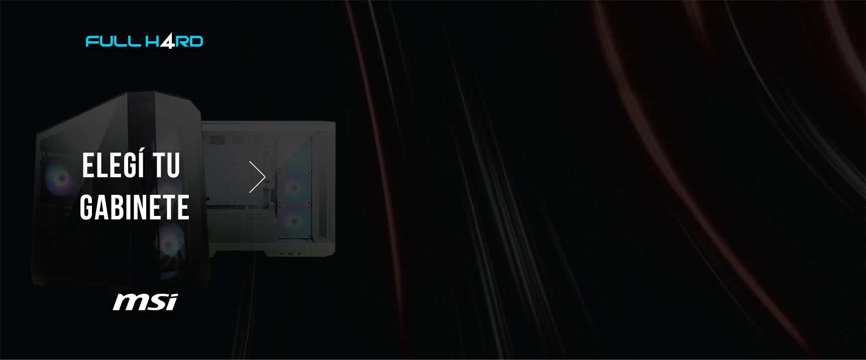 Elegí tu gabinete de video MSI